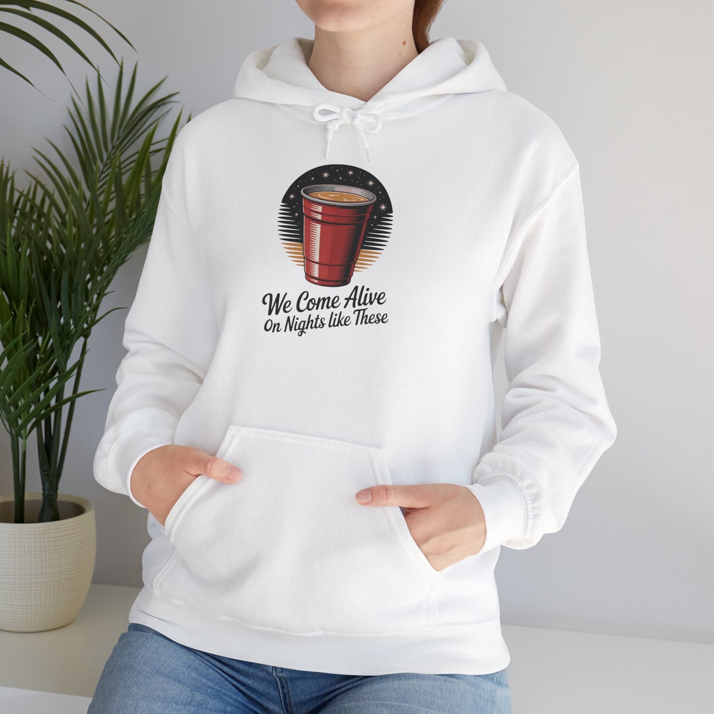 We Come Alive on Nights Like These Hoodie - Unisex Heavy Blend Sweatshirt, Perfect for Parties, Events, Gifts, Celebrations, and Cozy Nights