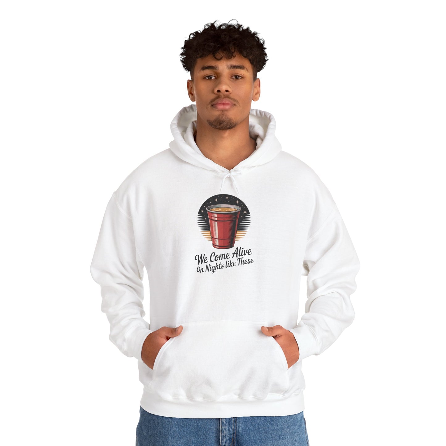 We Come Alive on Nights Like These Hoodie - Unisex Heavy Blend Sweatshirt, Perfect for Parties, Events, Gifts, Celebrations, and Cozy Nights