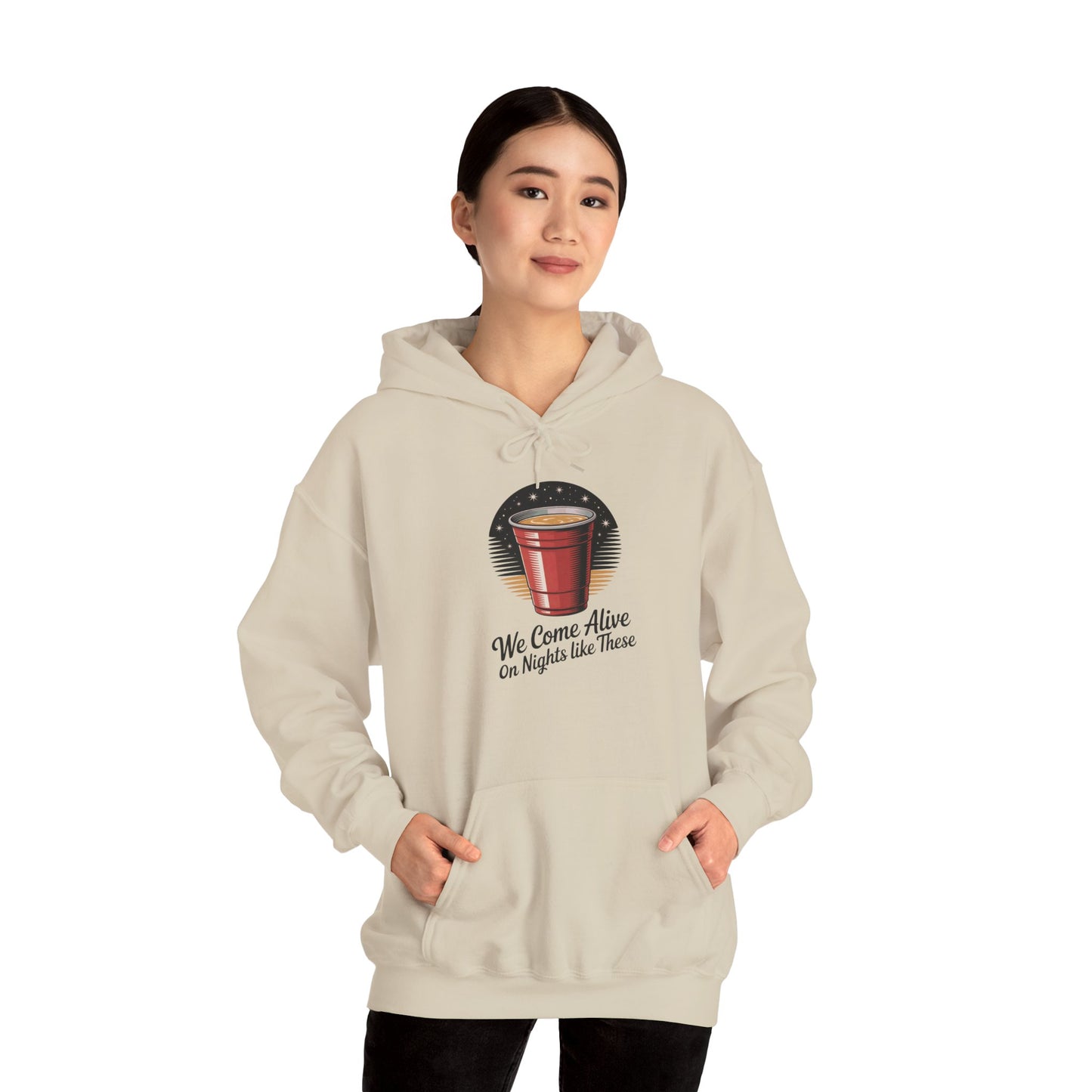We Come Alive on Nights Like These Hoodie - Unisex Heavy Blend Sweatshirt, Perfect for Parties, Events, Gifts, Celebrations, and Cozy Nights
