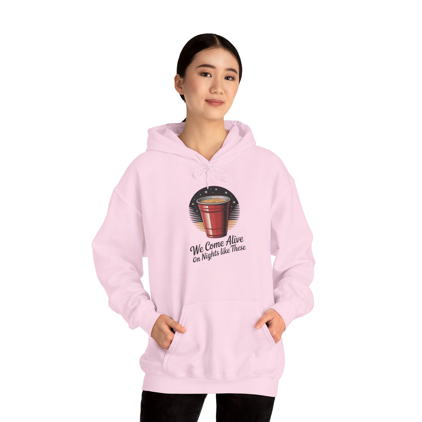 We Come Alive on Nights Like These Hoodie - Unisex Heavy Blend Sweatshirt, Perfect for Parties, Events, Gifts, Celebrations, and Cozy Nights