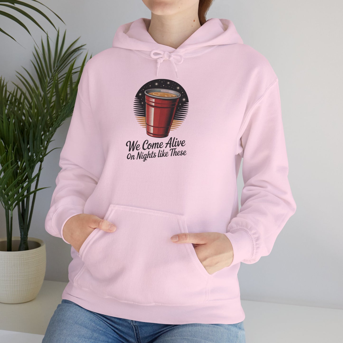 We Come Alive on Nights Like These Hoodie - Unisex Heavy Blend Sweatshirt, Perfect for Parties, Events, Gifts, Celebrations, and Cozy Nights