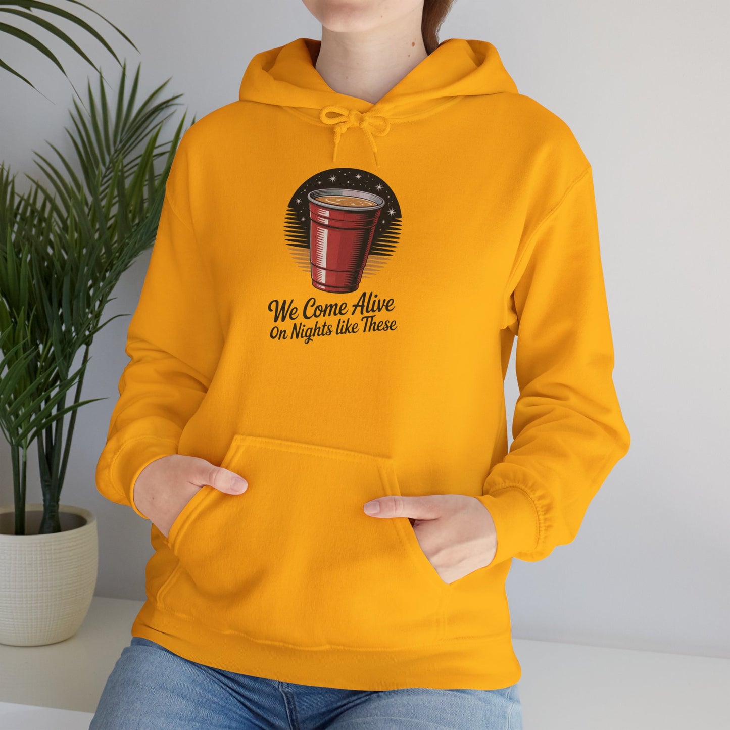 We Come Alive on Nights Like These Hoodie - Unisex Heavy Blend Sweatshirt, Perfect for Parties, Events, Gifts, Celebrations, and Cozy Nights